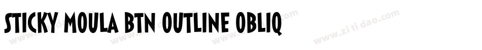 Sticky Moula BTN Outline Oblique字体转换